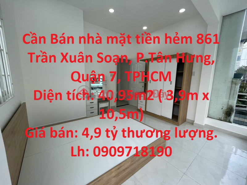 Cần Bán nhà mặt tiền hẻm 861 Trần Xuân Soạn, P.Tân Hưng, Quận 7, TPHCM Niêm yết bán