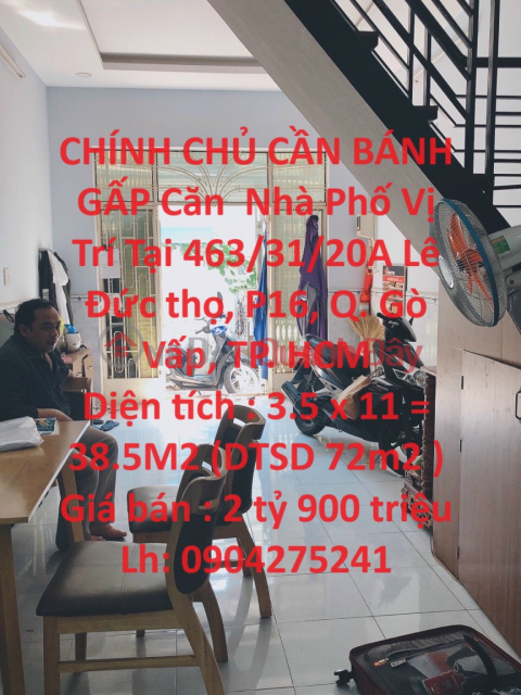 CHÍNH CHỦ CẦN BÁNH GẤP Căn Nhà Phố Vị Trí Tại Quận Gò Vấp, TP. HCM _0