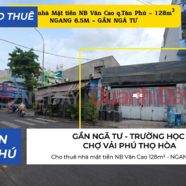 Cho thuê nhà mặt tiền NB Văn Cao 128m² - NGANG 6.5M - CẠNH NGÃ TƯ _0