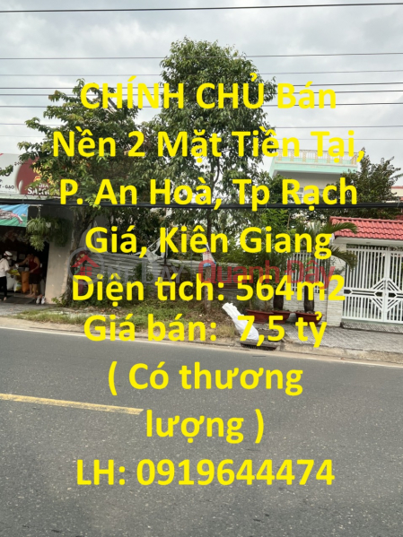 FOR SALE 2 Fronts by the owner, An Hoa Ward, Rach Gia City, Kien Giang Sales Listings