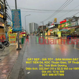 ĐẤT ĐẸP - GIÁ TỐT - BÁN NHANH ĐẤT MẶT TIỀN D4, KDC Thuận Giao, TP Thuận An, Tỉnh Bình Dương _0