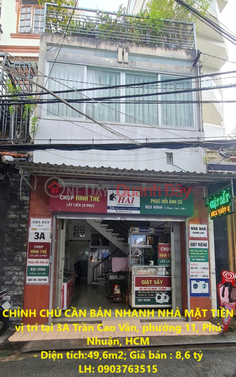 OWNER NEEDS TO QUICKLY SELL FRONT HOUSE located at 3A Tran Cao Van, Ward 11, Phu Nhuan, HCM _0