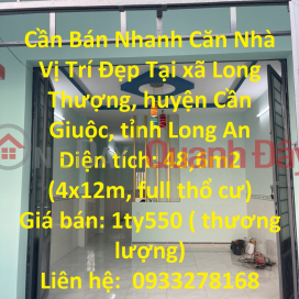 Cần Bán Nhanh Căn Nhà Vị Trí Đẹp Tại Cần Giuộc, Long An _0