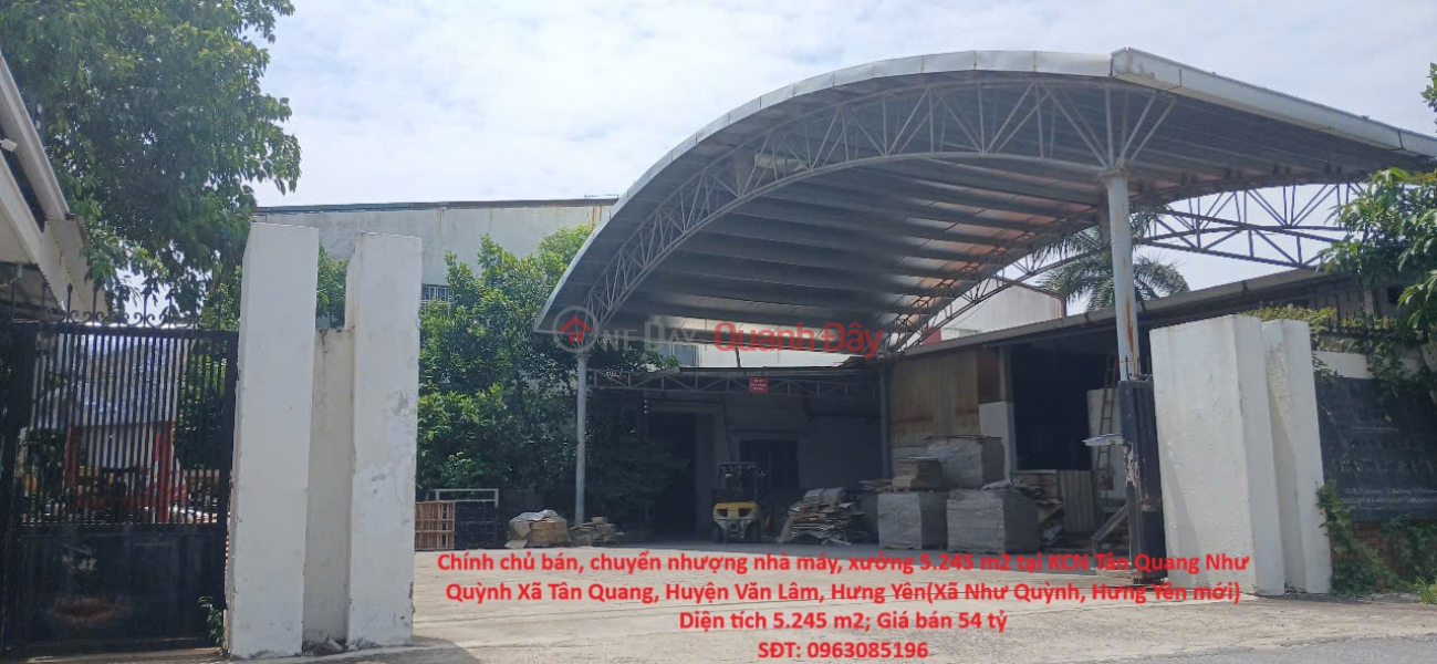 Chính chủ bán, chuyển nhượng nhà máy, xưởng 5.245 m2 tại KCN Tân Quang Như Quỳnh Văn Lâm Hưng Yên Niêm yết bán