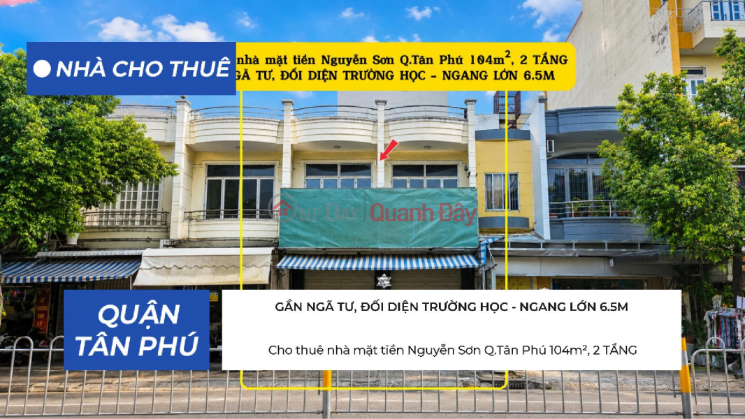 Cho thuê nhà mặt tiền Nguyễn Sơn 104m², 2 TẦNG - GẦN NGÃ TƯ, ĐỐI DIỆN TRƯỜNG HỌC Niêm yết cho thuê