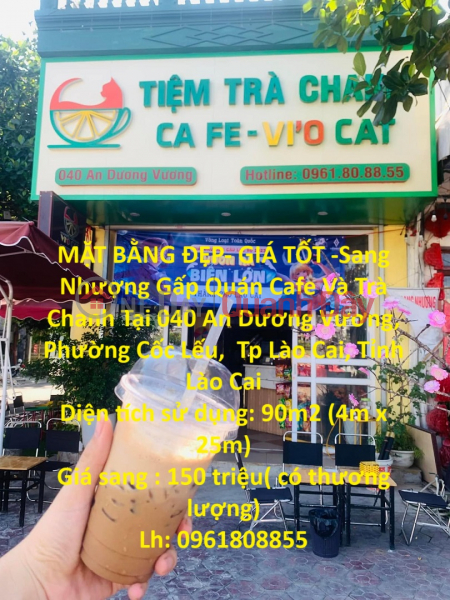 MẶT BẰNG ĐẸP- GIÁ TỐT -Sang Nhượng Gấp Quán Cafe Và Trà Chanh Tại TP Lào Cai Niêm yết bán