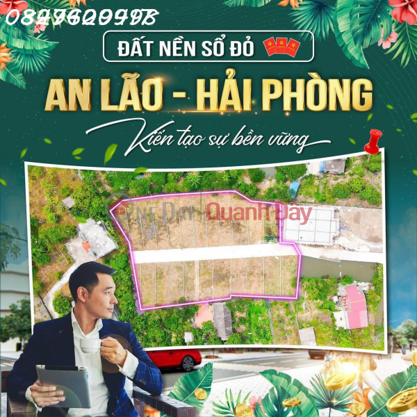 ĐẤT NỀN SỔ ĐỎ AN LÃO - HẢI PHÒNG KIẾN TẠO SỰ BỀN VỮNG Niêm yết bán