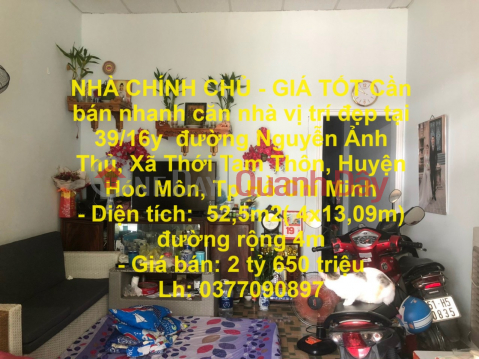 NHÀ CHÍNH CHỦ - GIÁ TỐT Cần bán nhanh căn nhà vị trí đẹp tại huyện Hóc Môn, TPHCM _0