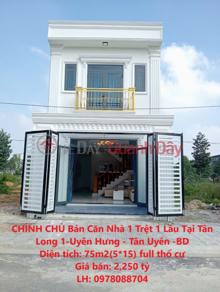 OWNER Sells 1 Ground Floor 1 Floor House In Tan Long 1-Uyen Hung - Tan Uyen -BD Sales Listings