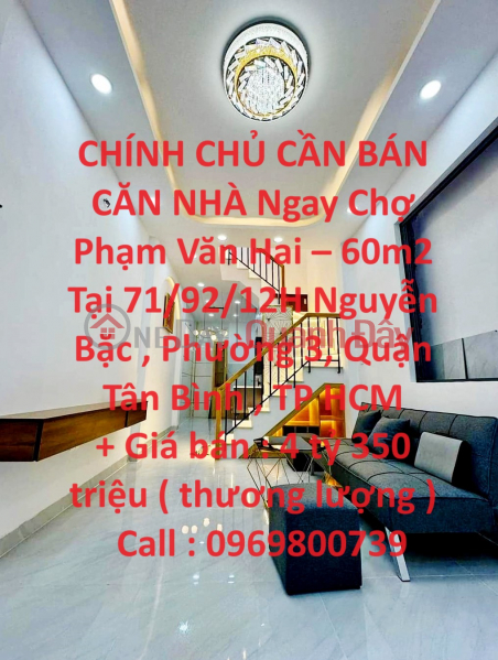 CHÍNH CHỦ CẦN BÁN CĂN NHÀ Ngay Chợ Phạm Văn Hai – 60m2 Tại Quận Tân Bình ,TP HCM Niêm yết bán