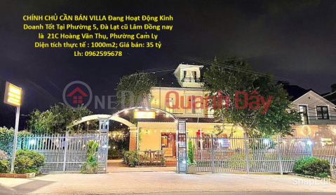 GOOD LOCATION – GOOD PRICE – OWNER NEEDS TO SELL A VILLA WITH GOOD BUSINESS IN WARD 5, OLD DA LAT _0