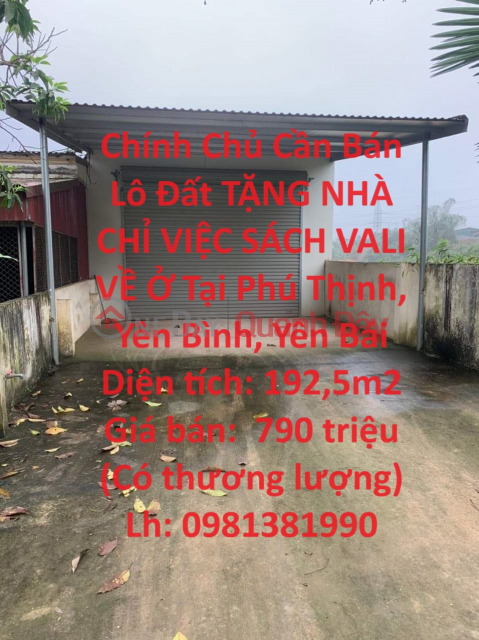 Chính Chủ Cần Bán Lô Đất TẶNG NHÀ CHỈ VIỆC SÁCH VALI VỀ Ở Tại Phú Thịnh, Yên Bình, Yên Bái _0