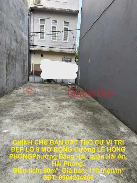 OWNER SELLS RESIDENTIAL LAND IN GOOD LOCATION, LOT 9, EXTENSION, LE HONG PHONG STREET, DANG HAI, HAI PHONG CITY Sales Listings