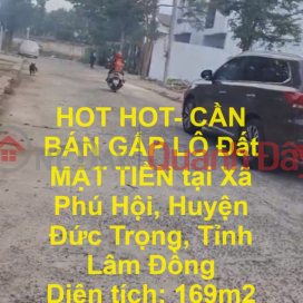 HOT HOT- CẦN BÁN GẤP LÔ Đất MẶT TIỀN tại Xã Phú Hội, Huyện Đức Trọng, Tỉnh Lâm Đồng _0