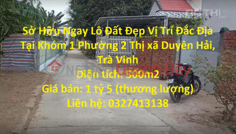 Sở Hữu Ngay Lô Đất Đẹp Vị Trí Đắc Địa Tại Phường 2 Thị xã Duyên Hải, Trà Vinh _0