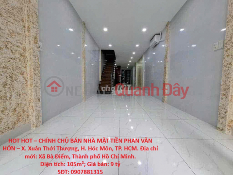 HOT HOT – OWNER SELLING HOUSE ON PHAN VAN HON STREET – Xuan Thoi Thuong Commune, Hoc Mon District, Ho Chi Minh City _0