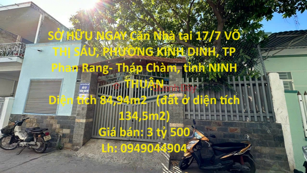 SỞ HỮU NGAY Căn Nhà tại VÕ THỊ SÁU, PHƯỜNG Kinh Dinh , TP Phan Rang- Tháp Chàm, tỉnh Ninh Thuận Niêm yết bán