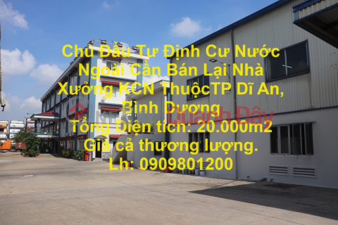 Foreign Investor Needs to Resell Industrial Park Factory in Di An City, Binh Duong _0
