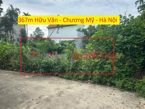 CHÍNH CHỦ BÁN LÔ ĐẤT 367M TẠI HỮU VĂN-CHƯƠNG MỸ-HÀ NỘI _0