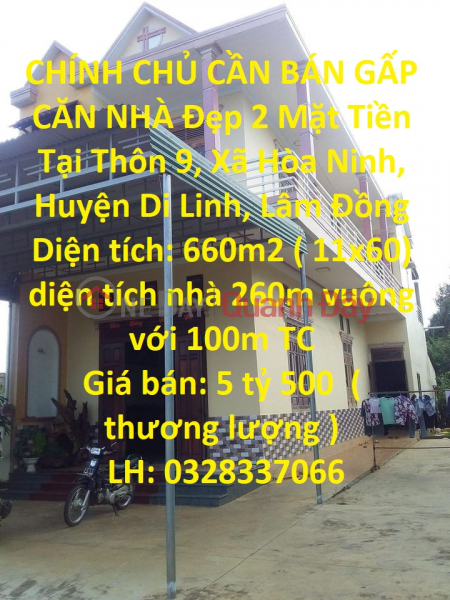 CHÍNH CHỦ CẦN BÁN GẤP CĂN NHÀ Đẹp 2 Mặt Tiền Tại Xã Hòa Ninh, Huyện Di Linh, Lâm Đồng Niêm yết bán