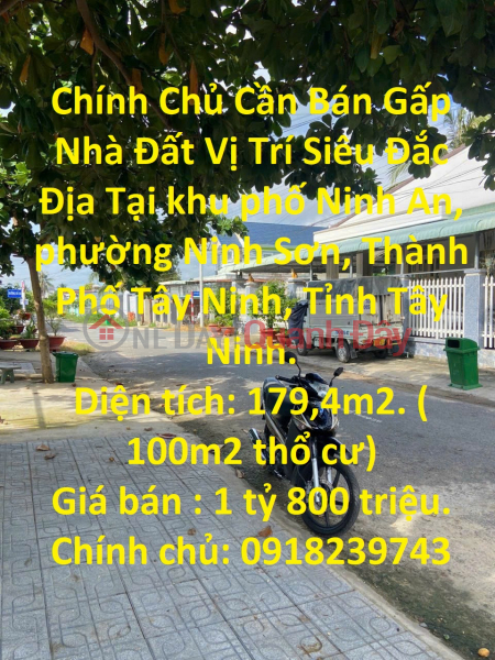 Chính Chủ Cần Bán Gấp Nhà Đất Vị Trí Siêu Đắc Địa Tại Thành Phố Tây Ninh, Tỉnh Tây Ninh. Niêm yết bán