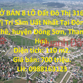 MỞ BÁN 8 LÔ Đất Đô Thị 3164 - Vị Trí Sầm Uất Nhất Tại Đông Sơn - Thanh Hóa _0