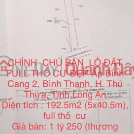 CHÍNH CHỦ BÁN LÔ ĐẤT FULL THỔ CƯ ĐẸP Ấp Bình Cang 2, Bình Thạnh, H. Thủ Thừa, Tỉnh Long An _0