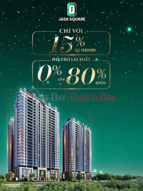 MỞ BÁN CĂN HỘ CAO CẤP - JADE SQUARE - GIÁ TỐT - VIEW ĐẸP - ĐẲNG CẤP _0