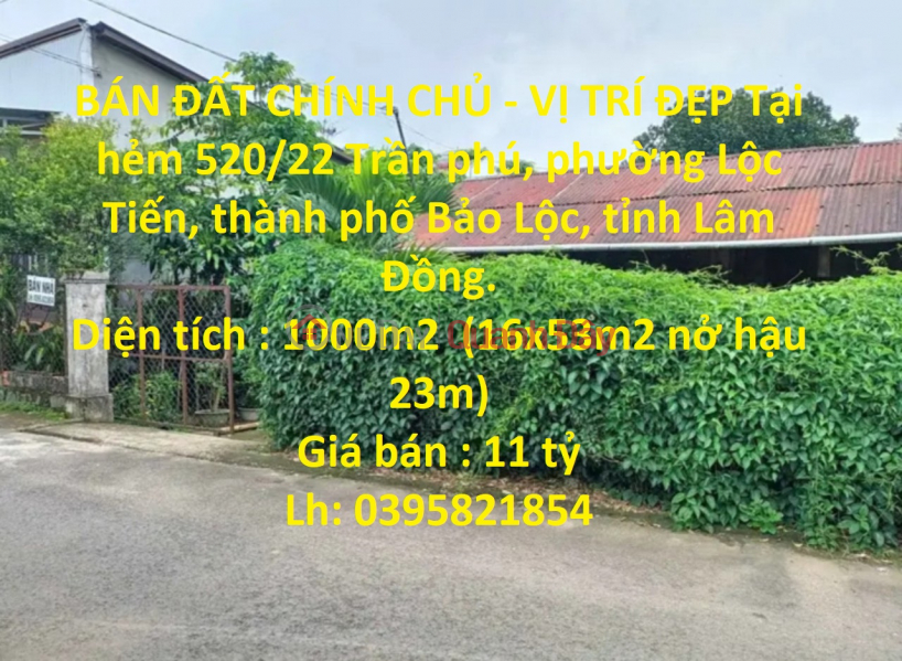 BÁN ĐẤT CHÍNH CHỦ - VỊ TRÍ ĐẸP Tại phường Lộc Tiến, thành phố Bảo Lộc, tỉnh Lâm Đồng. Niêm yết bán