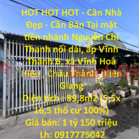 HOT HOT HOT - Căn Nhà Đẹp - Cần Bán Tại mặt tiền nhánh Nguyễn Chí Thanh nối dài _0