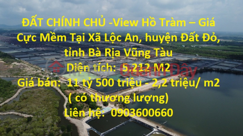 ĐẤT CHÍNH CHỦ -View Hồ Tràm – Giá Cực Mềm Tại Bà Rịa Vũng Tàu _0
