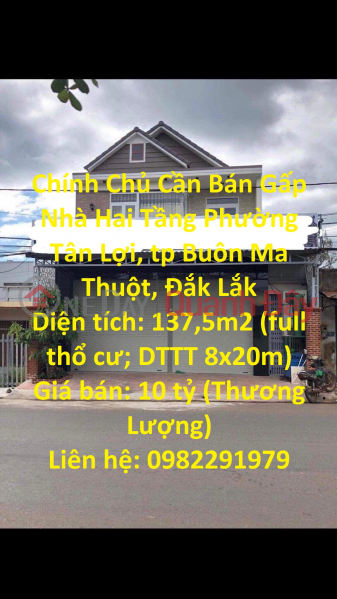 The Owner Needs to Sell Urgently Two-storey House, Tan Loi Ward, Buon Ma Thuot City, Dak Lak Sales Listings