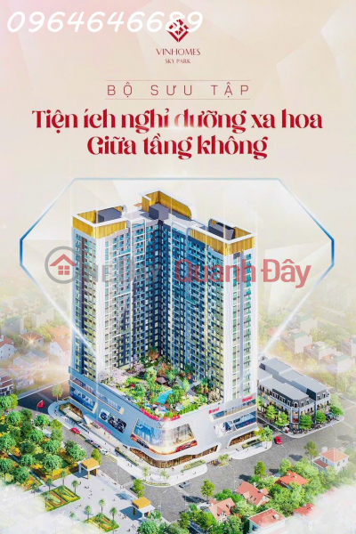 Sở hữu căn hộ chung cư cao cấp VINHOMES SKY PARK Bắc Giang Niêm yết bán