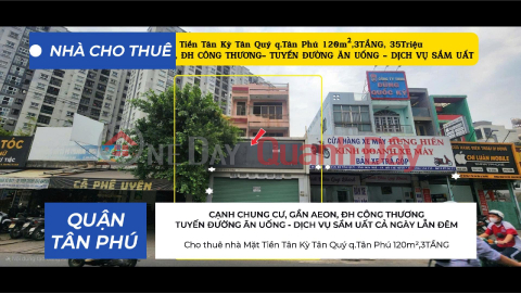 Cho thuê nhà Mặt Tiền Tân Kỳ Tân Quý q.Tân Phú 120m²,3TẦNG, 35Triệu- CẠNH CHUNG CƯ _0