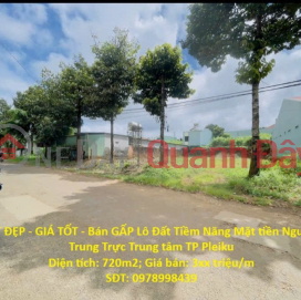 ĐẤT ĐẸP - GIÁ TỐT - Bán GẤP Lô Đất Tiềm Năng Mặt tiền Nguyễn Trung Trực Trung tâm TP Pleiku _0