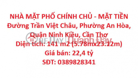 NHÀ MẶT PHỐ CHÍNH CHỦ - MẶT TIỀN Đường Trần Việt Châu, Phường An Hòa, Quận Ninh Kiều, Cần Thơ _0