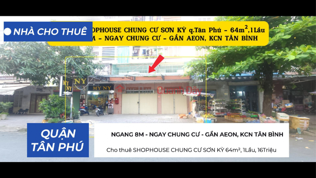 Cho thuê SHOPHOUSE CHUNG CƯ SƠN KỲ 64m², 1Lầu, 16Triệu - NGANG 8M Niêm yết cho thuê
