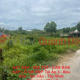 ĐẤT ĐẸP - GIÁ TỐT - CẦN BÁN GẤP LÔ Đất ĐẸP Tại Ấp 3 - Bàu Đồn - Gò Dầu - Tây Ninh _0