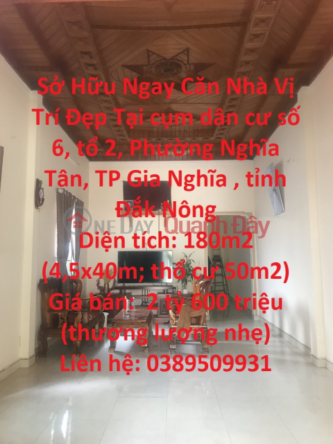 Sở Hữu Ngay Căn Nhà Vị Trí Đẹp Tại Gia Nghĩa- Giá Cưc Rẻ _0