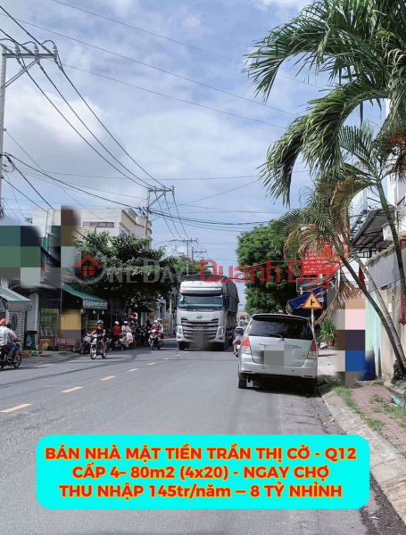 Bán nhà mặt tiền Trần Thị Cờ Q12 ,cấp 4- 80m2 ,ngay chợ, thu nhập 145tr/năm- 8 tỷ nhỉnh 0932030061 | Việt Nam Bán đ 8,2 tỷ