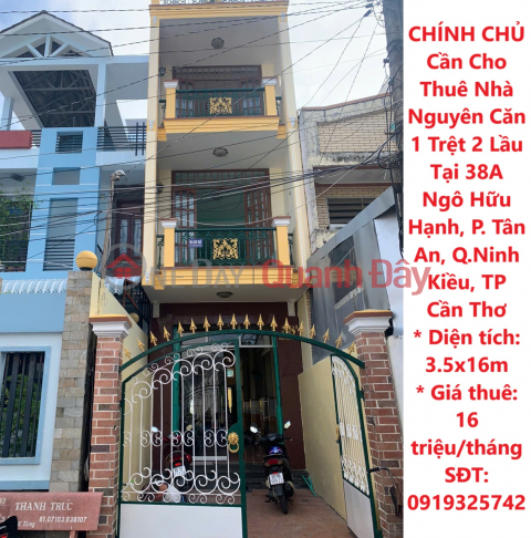 CHÍNH CHỦ Cần Cho Thuê Nhà Nguyên Căn 1 Trệt 2 Lầu Tại Phường Tân An, Q. Ninh Kiều, TP Cần Thơ _0