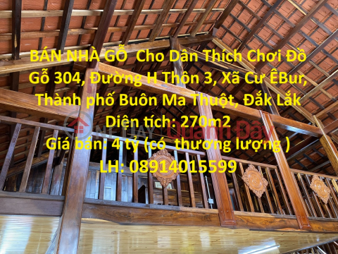 BÁN NHÀ GỖ Cho Dân Thích Chơi Đồ Gỗ - Xã Cư ÊBur, Thành phố Buôn Ma Thuột, Đắk Lắk _0