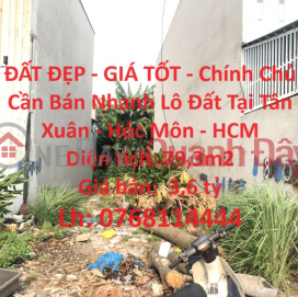 BEAUTIFUL LAND - GOOD PRICE - Owner Needs to Sell Land Plot Quickly in Tan Xuan - Hoc Mon - HCM _0