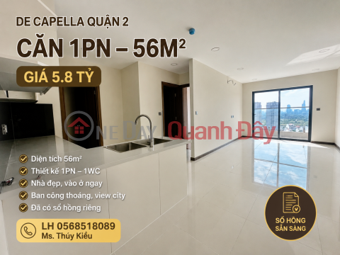 Căn hộ 1Pn tại De Capella Quận 2 diện tích 56m2 nhà HTCB chủ đầu tư giá chỉ 5.8 tỷ, SHR _0