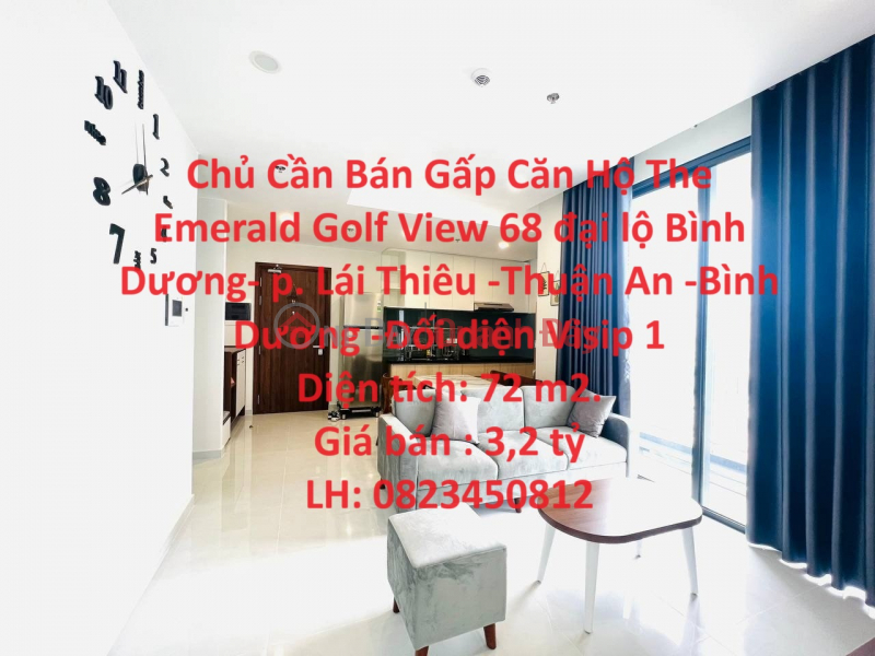Chủ Cần Bán Gấp Căn Hộ The Emerald Golf View Ngay Trung Tâm TP. Thuận An. Niêm yết bán