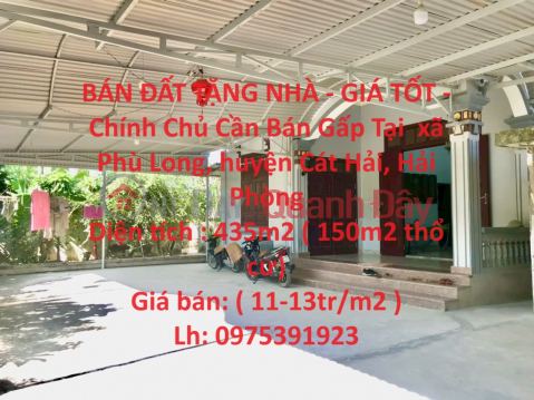 BÁN ĐẤT TẶNG NHÀ - GIÁ TỐT - Chính Chủ Cần Bán Gấp Tại xã Phù Long, huyện Cát Hải, Hải Phòng _0