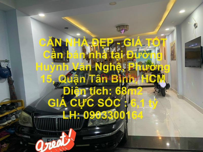 CĂN NHÀ ĐẸP - GIÁ TỐT Cần bán nhà tại Đường Huỳnh Văn Nghệ, Phường 15, Quận Tân Bình, HCM Niêm yết bán