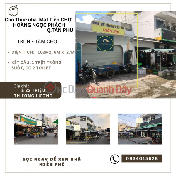 Cho thuê nhà Mặt Tiền Chợ Tân Phú 162m2, 22Triệu, NGANG 6M Niêm yết cho thuê