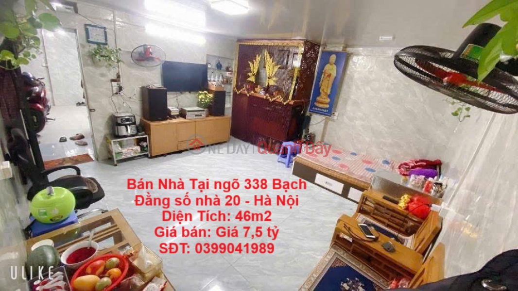 OWNER'S HOUSE - PREFERENTIAL PRICE Owner Sells House At Alley 338 Bach Dang, House Number 20 - Hanoi Sales Listings