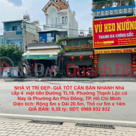 HOUSE IN GOOD LOCATION - GOOD PRICE FOR QUICK SALE Single-storey house with frontage on TL19 Street. Old Thanh Loc Ward _0